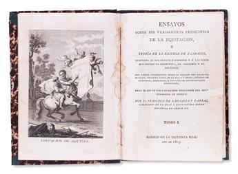 HORSES.  Laiglesia y Darrac, Francisco de. Ensayos sobre los Verdaderos Principios de la Equitación . . . Tomo I [all published].  1805